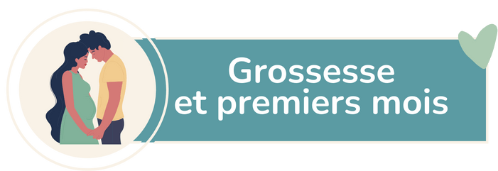 Titre Grossesse et premiers mois
